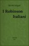 [Gutenberg 61209] • I Robinson italiani